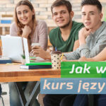 Jak wybrać kurs językowy