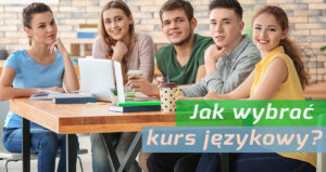 Jak wybrać kurs językowy